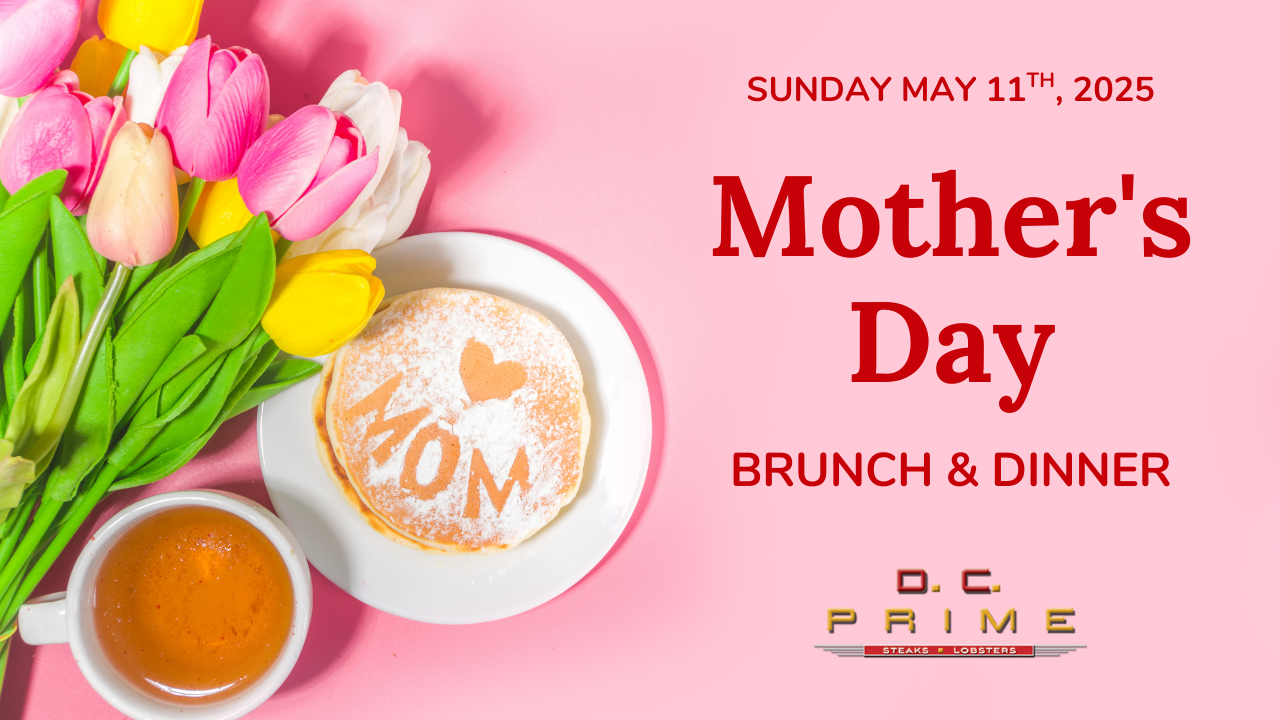 Mothers Day 2025 header Easter Brunch at DC Prime