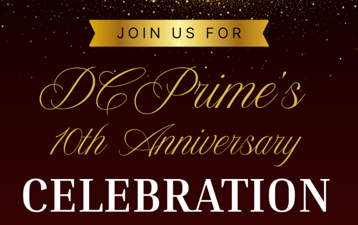 DC Prime Anniversary party