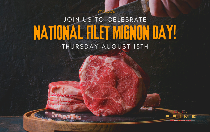 Celebrate National Filet Mignon Day with DC Prime