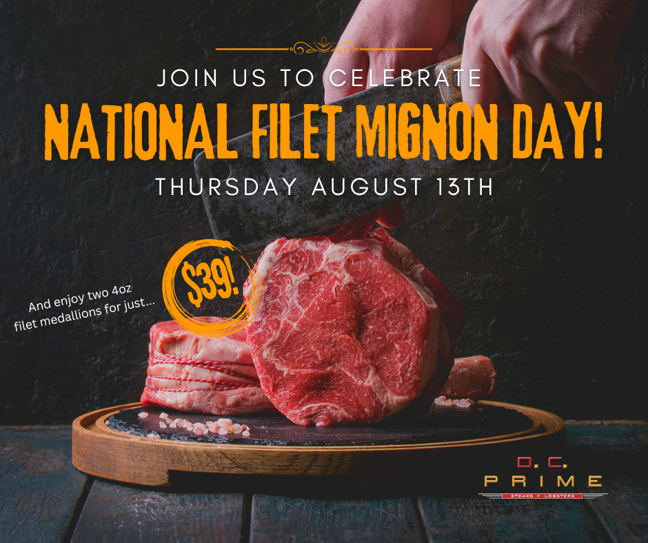 Celebrate Nationa Filet Mignon Day with DC Prime